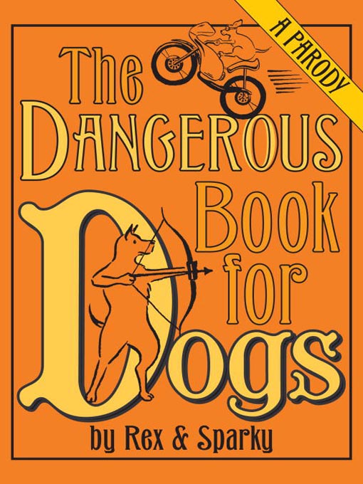 Title details for The Dangerous Book for Dogs by Joe Garden - Available